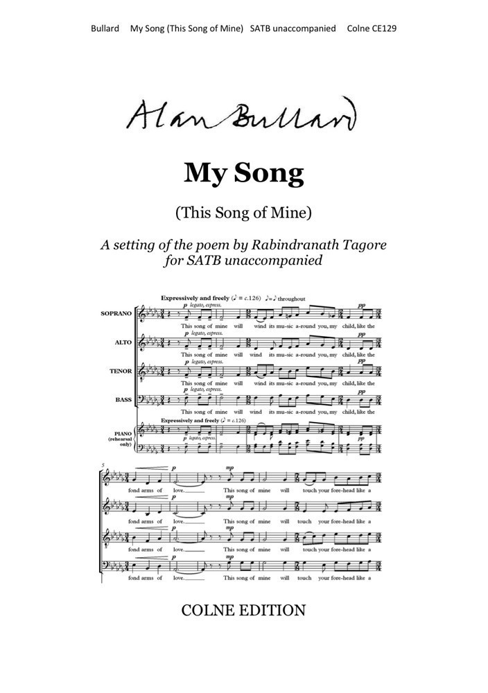 Bullard: My Song (This Song of Mine) SATB published by Colne